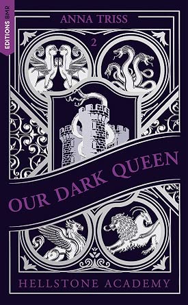 Hellstone Academy, T.2 : Our Dark Queen