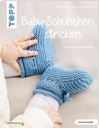 Baby-Schühchen stricken (kreativ.kompakt.): Für wirklich warme Füße