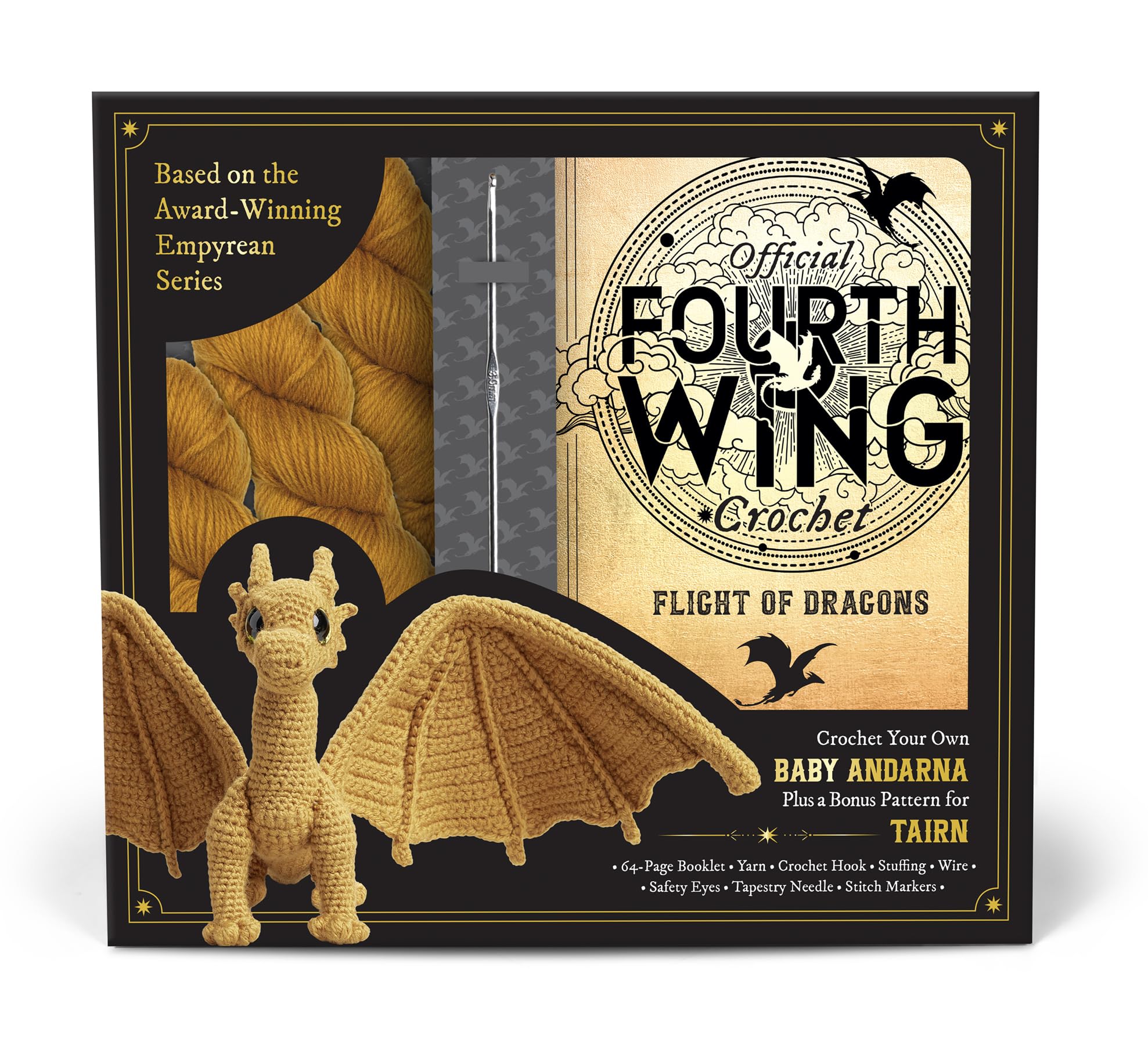Official Fourth Wing Crochet: Flight of Dragons: Crochet Your Own Baby Andarna Plus a Bonus Pattern for Tairn - Based on the Award-Winning Empyrean Series