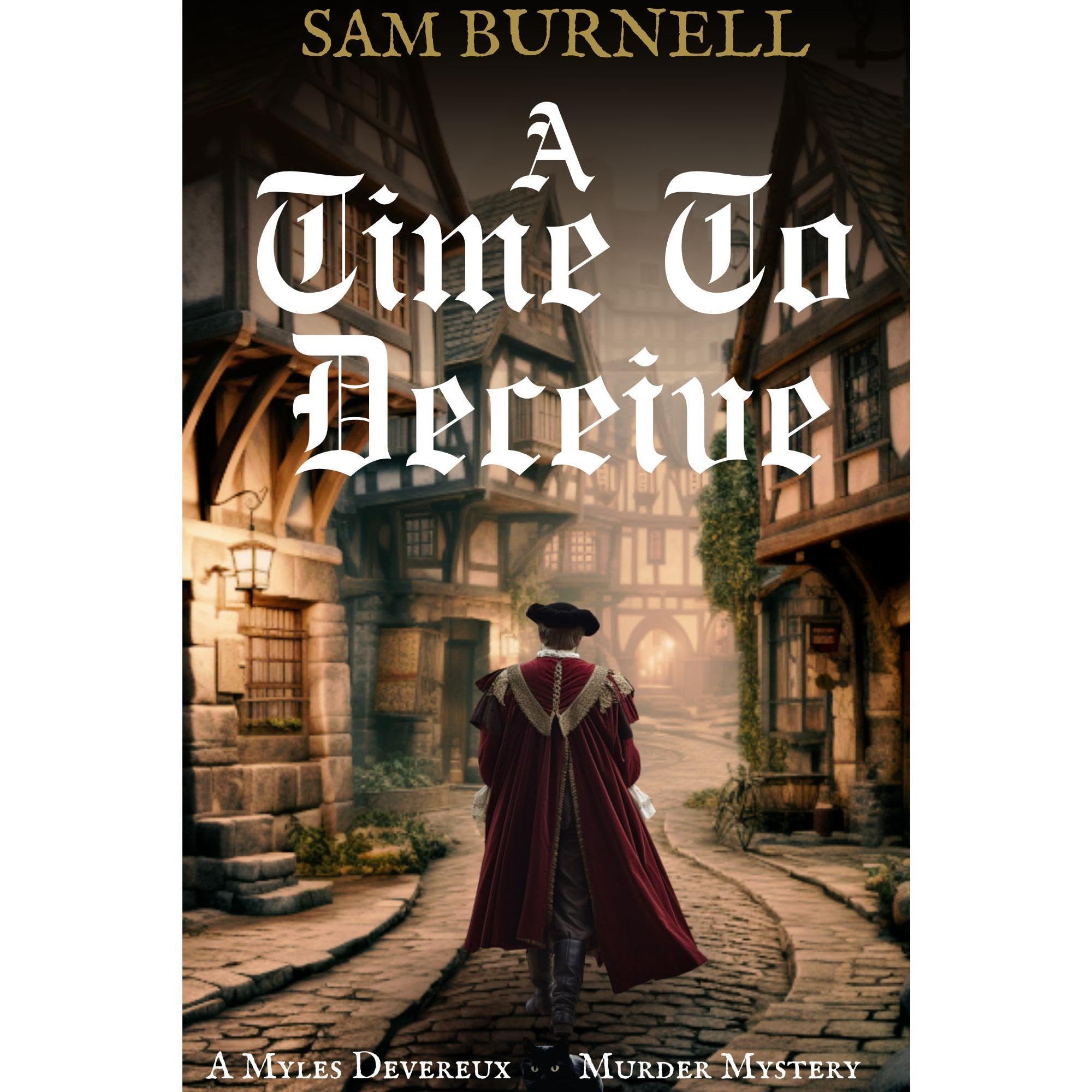 A Time To Deceive: A Myles Devereux Murder Mystery