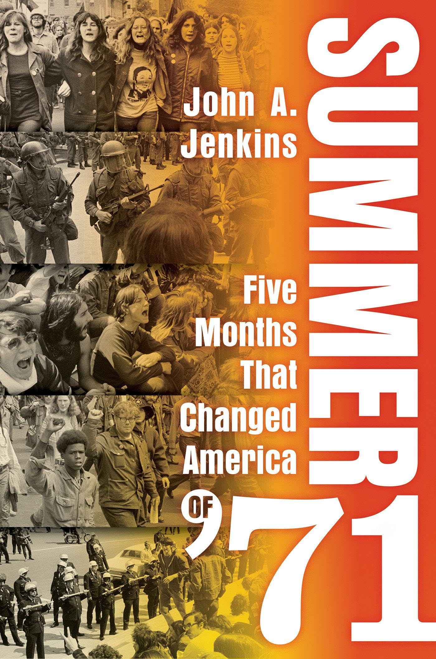 Summer of '71 : Five Months That Changed America