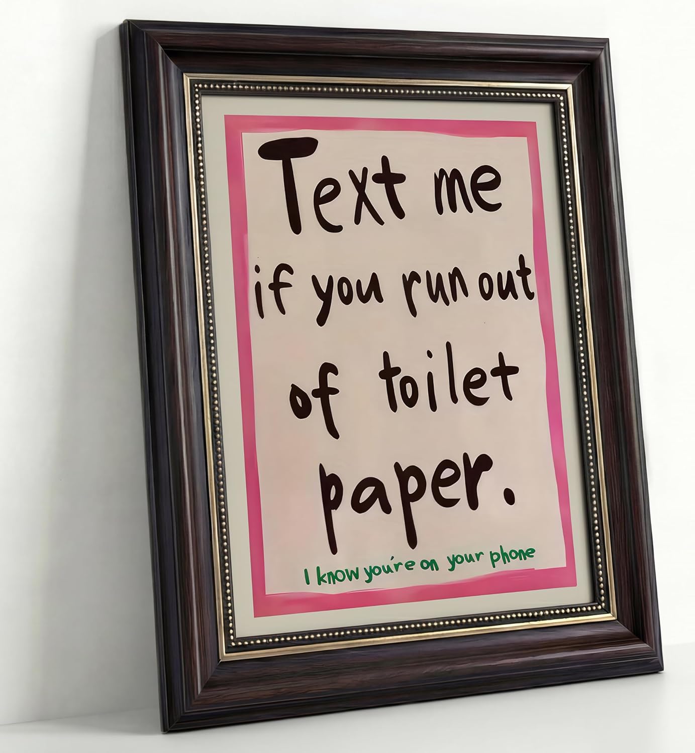 Dark Brown Framed Funny Bathroom Quotations Canvas Wall Art Message Me If You'Re Out Of Toilet Paper Wall Decor Picture Pink Humor Bathroom Poster Print for Toilets And Restrooms. Prepare To Hang