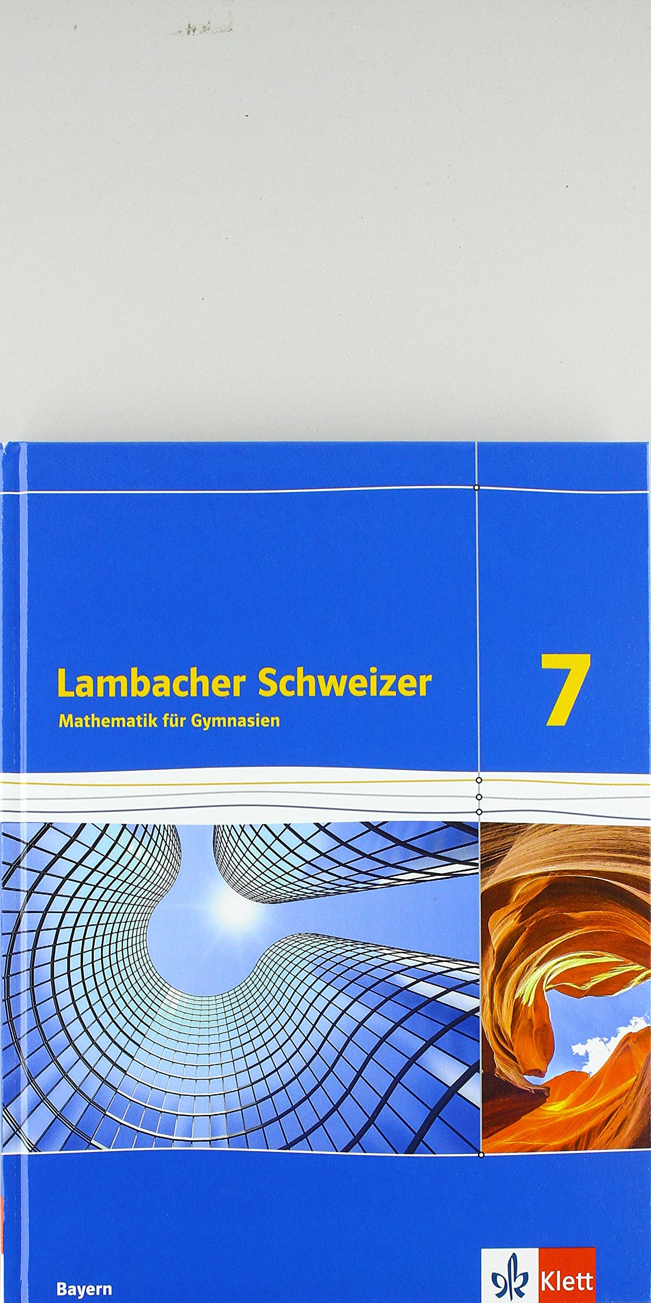 Lambacher Schweizer Mathematik 7. Ausgabe Bayern. Schülerbuch Klasse 7