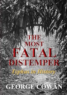 The Most Fatal Distemper: Typhus in History