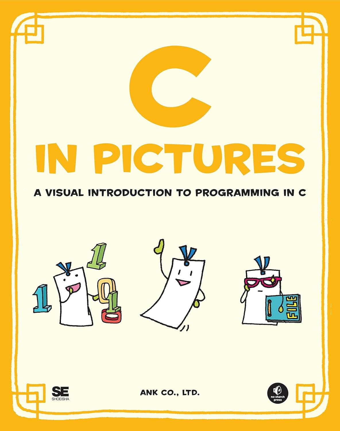 C in Pictures: A Visual Introduction to Programming in C : Ank Co., Ltd ...