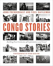 Congo Stories: Battling Five Centuries of Exploitation and Greed