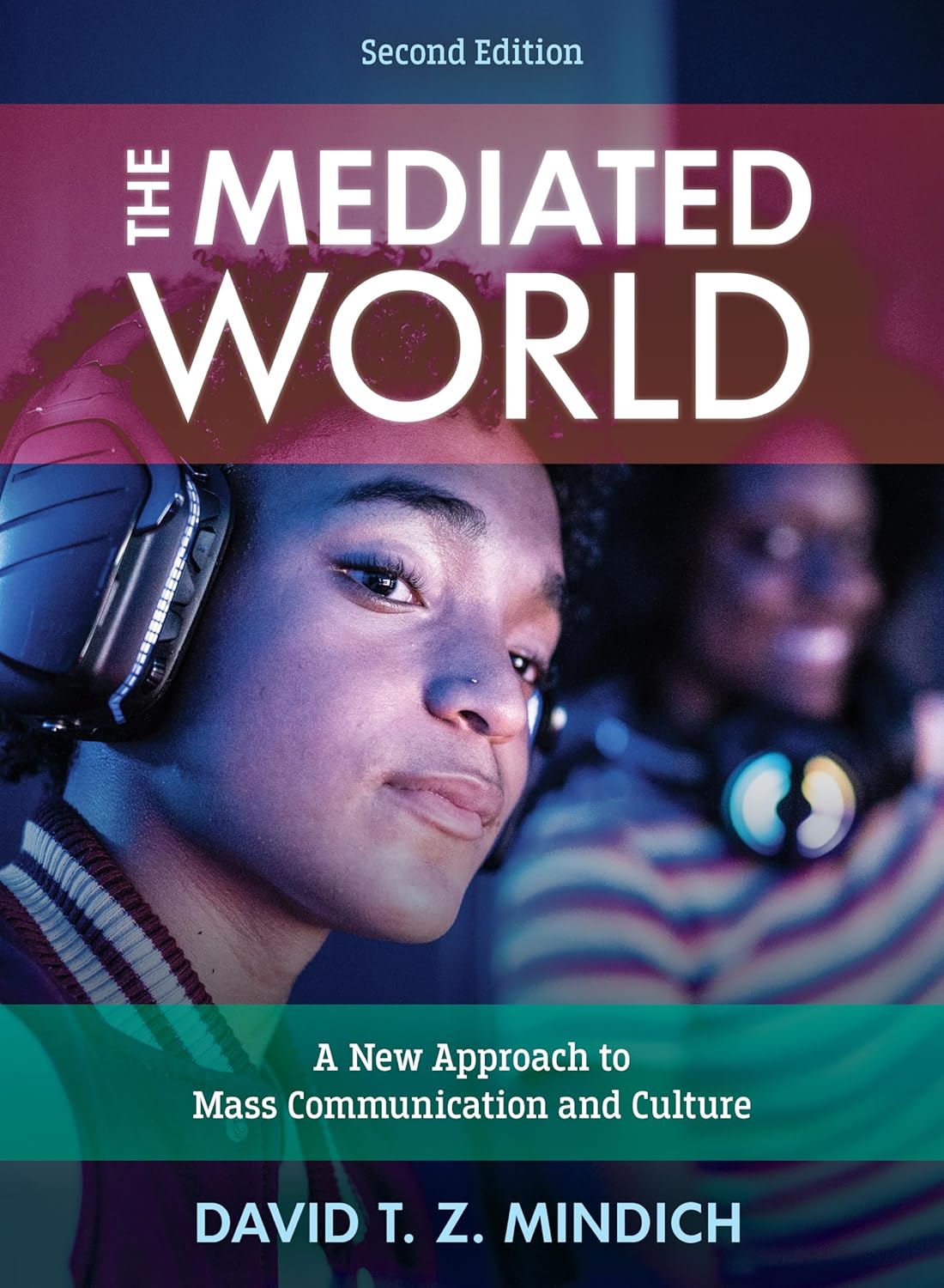 Buy The Mediated World A New Approach to Mass Communication and