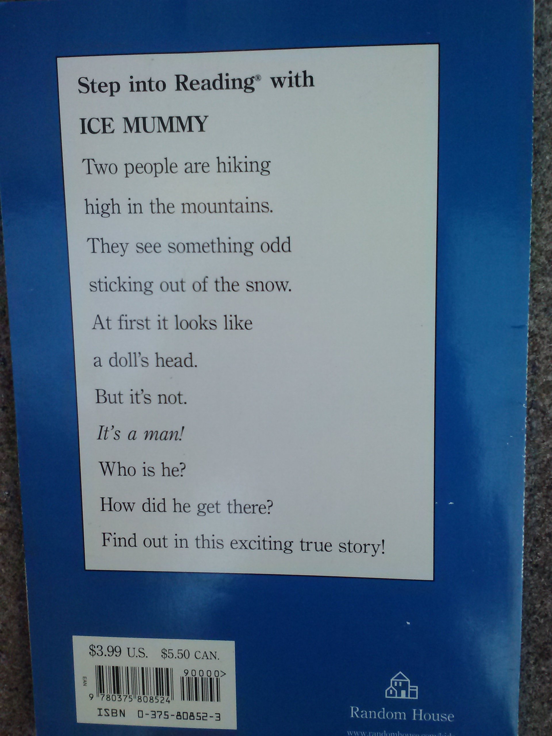 Ice Mummy, the Discovery of a 5,000 Year-Old Man (Step Into Reading Level 3) Mark Dubowski & Cathy East Dubowski - PT01