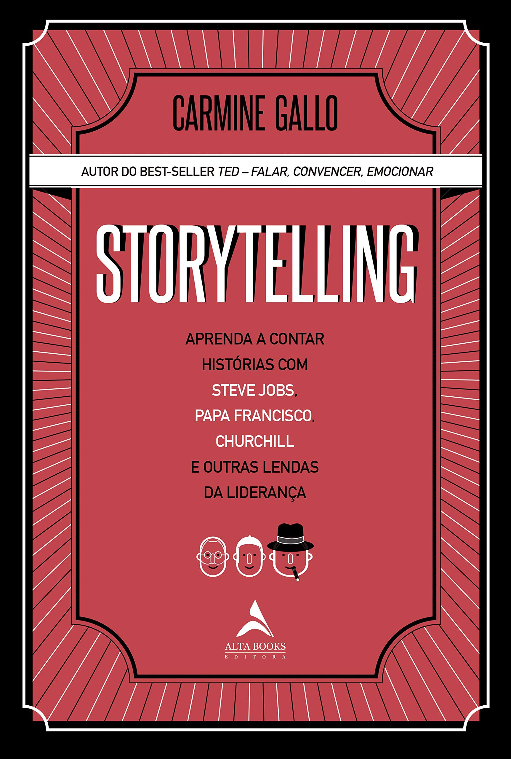 Capa Storytelling: Aprenda a Contar Histórias com Steve Jobs, Papa Francisco, Churchill e Outras Lendas da Liderança 