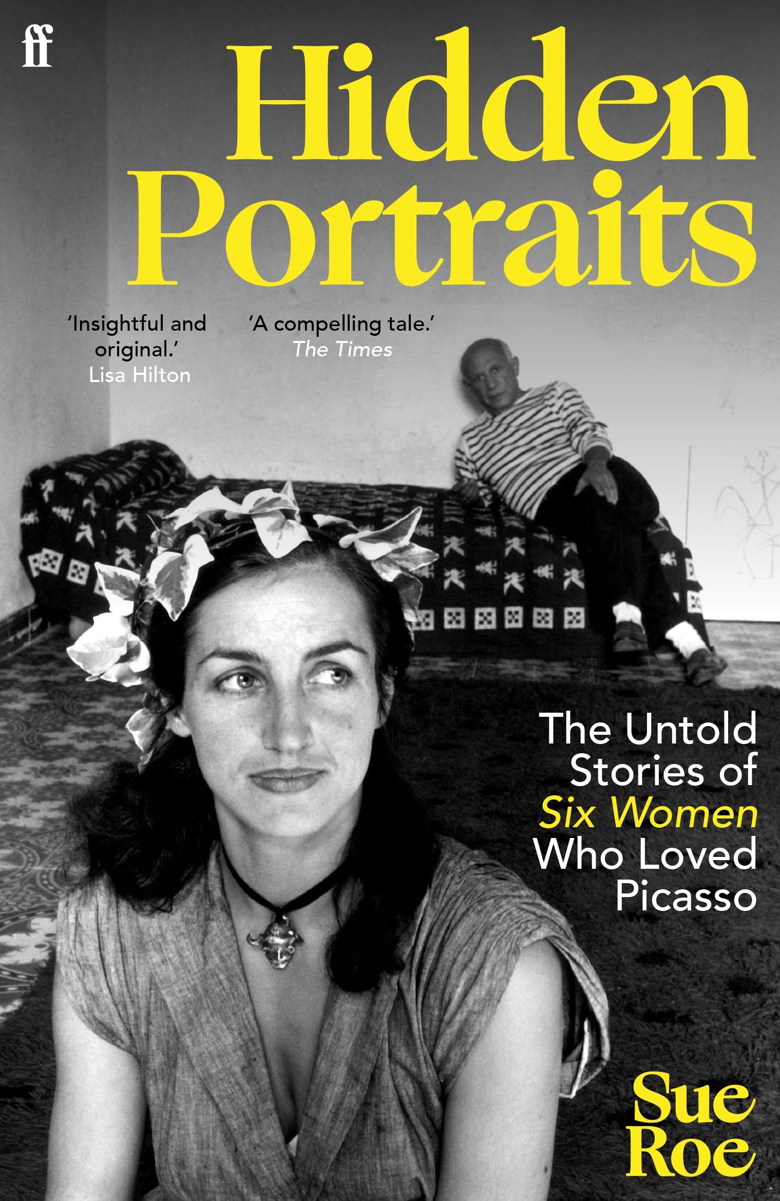Hidden Portraits: The untold stories of six women who loved Picasso