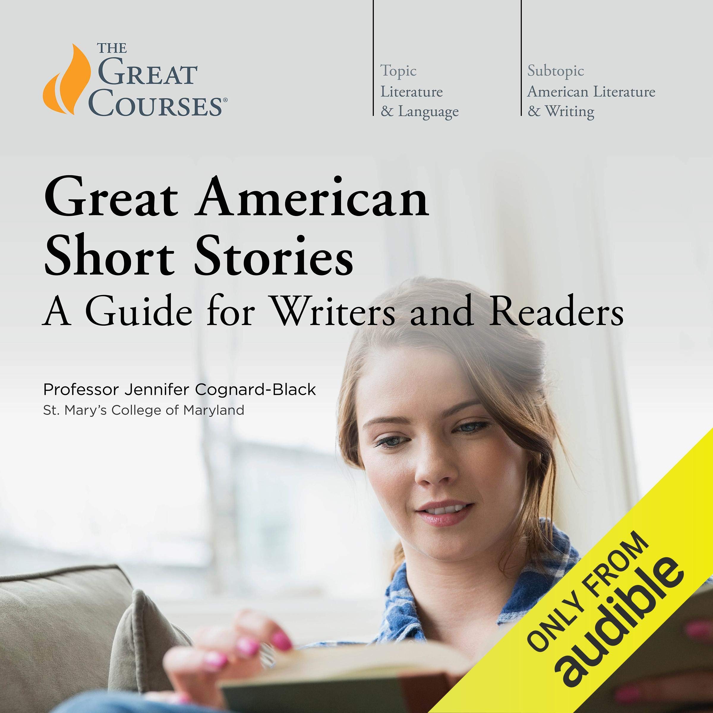 Great American Short Stories: A Guide for Writers and Readers
