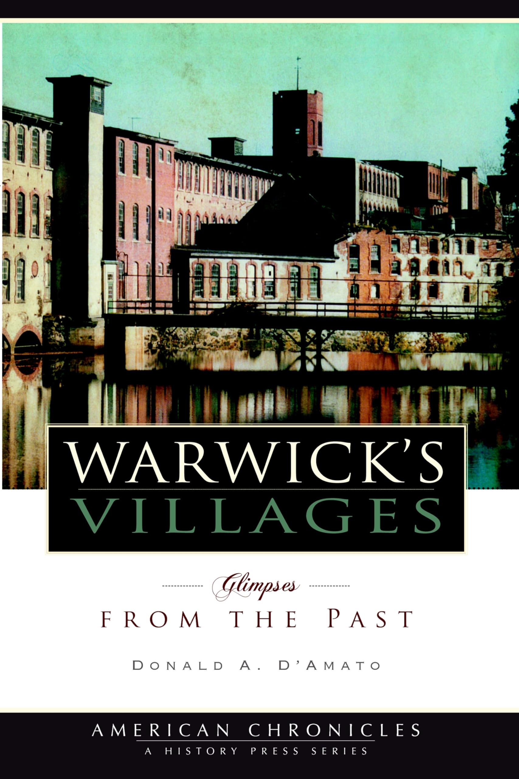 Warwick's Villages: Glimpses from the Past (American Chronicles) Paperback – February 23, 2009