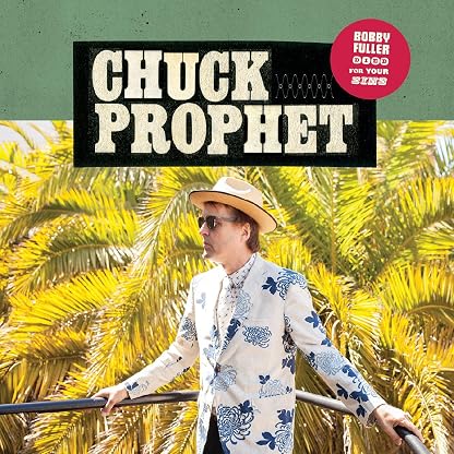 Bobby Fuller Died For Your Sins (Vinil Mesclado / Vermelho, Edição de Aniversário) por Chuck Prophet, capa do álbum