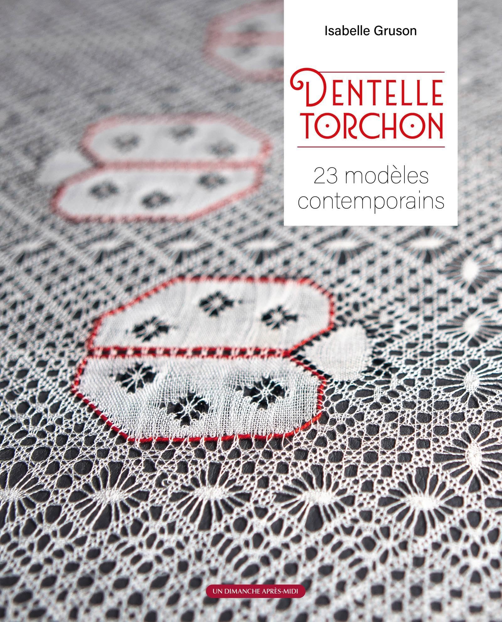 Dentelle torchon: 23 modèles contemporains