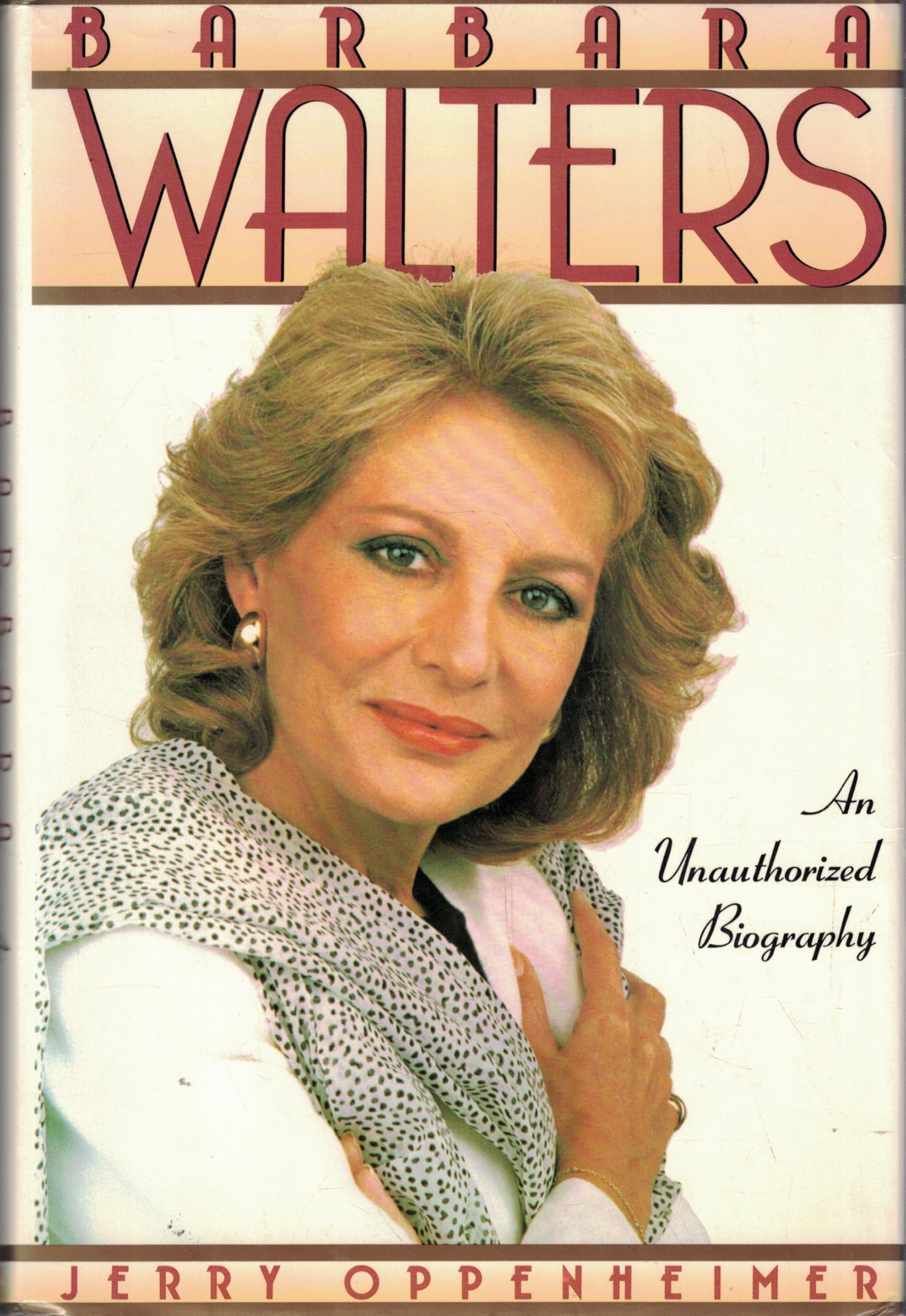 Barbara Walters: An Unauthorized Biography