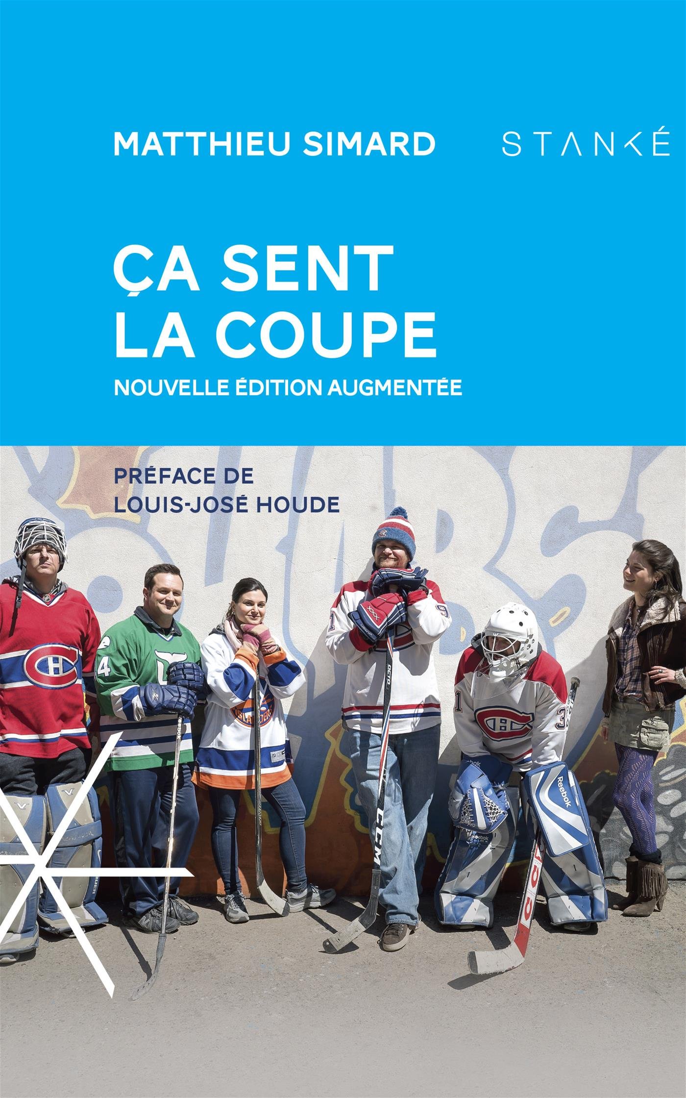 Ça sent la coupe: Nouvelle édition augmentée Simard, Matthieu