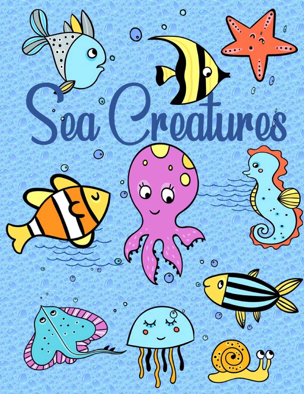 Sea Creatures: Notebook: Cute Sea Creatures : 120 picture pages to colour or draw.(8.5"X11") School Kids:Journal: Story Book