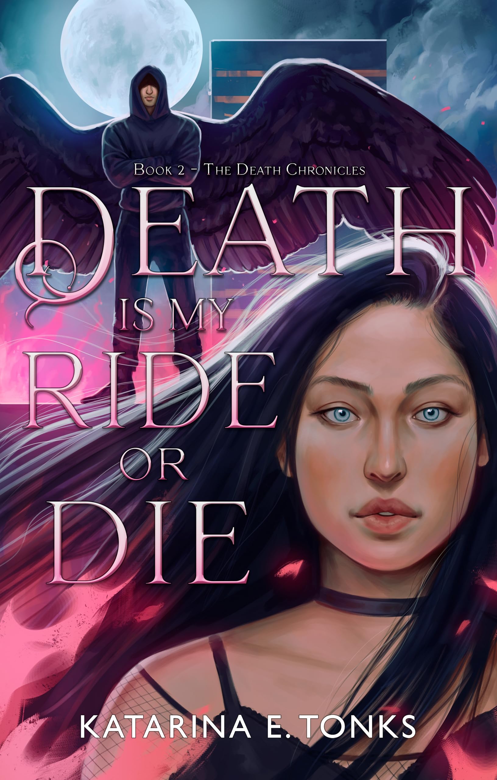 Death is My Ride or Die: 2 (The Death Chronicles)