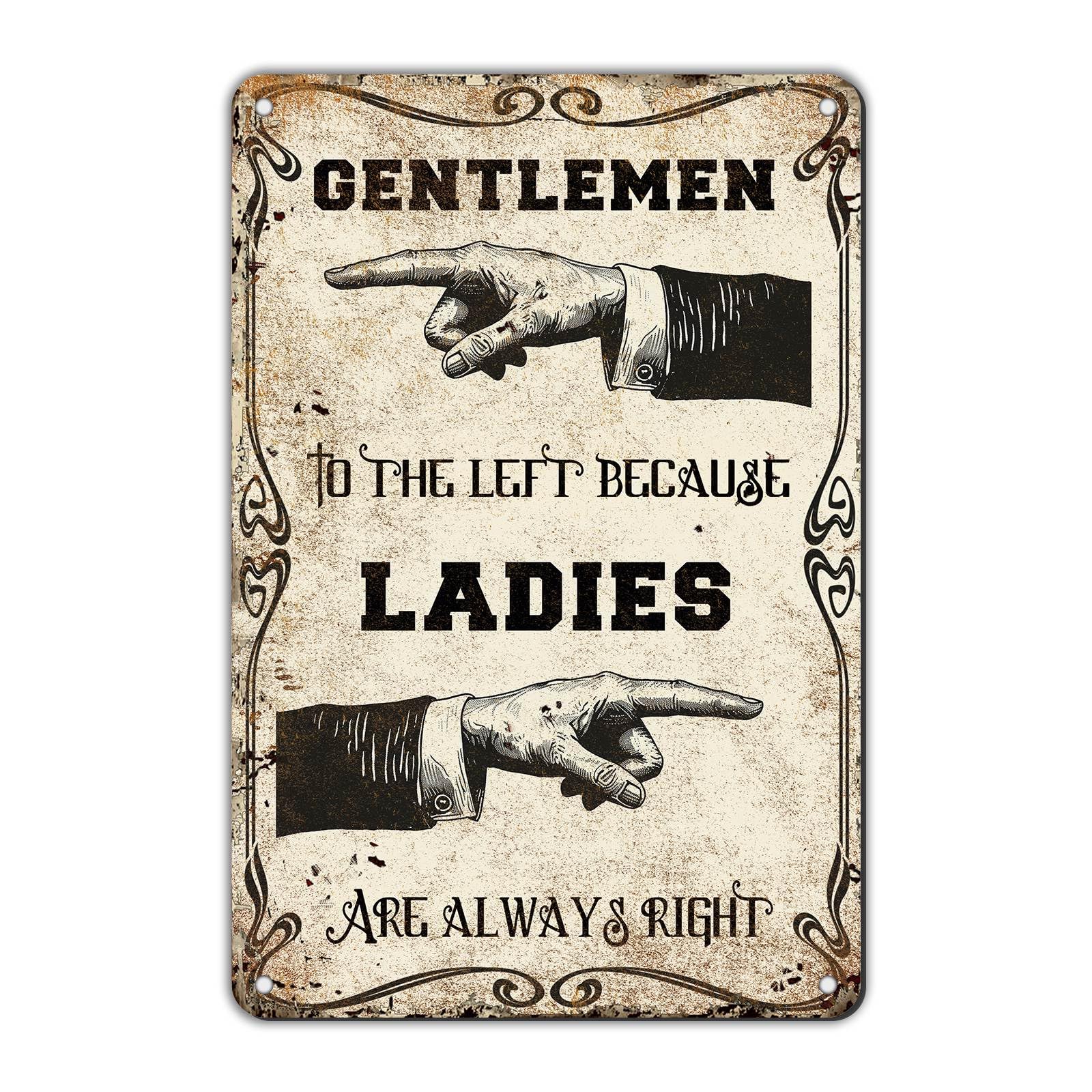 Anceky Sign Ladies Are Right Metal Tin Sign Funny Wall Decor for Backyard Outside Home Bedroom Kitchen 12×8 Inch