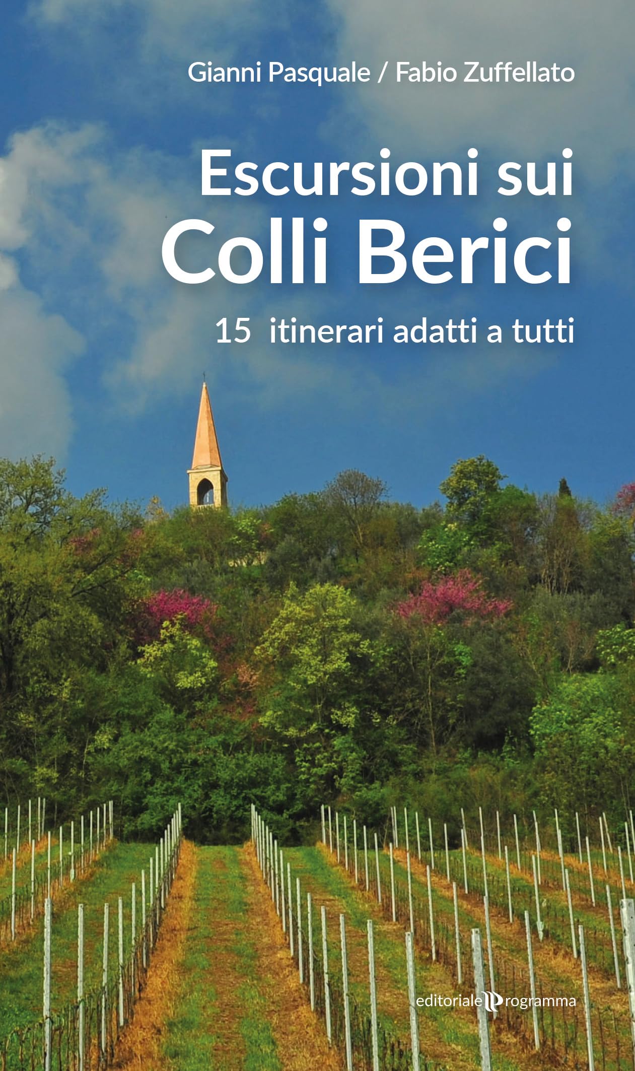 Escursioni Sui Colli Berici. 15 Itinerari Adatti A Tutti - 4