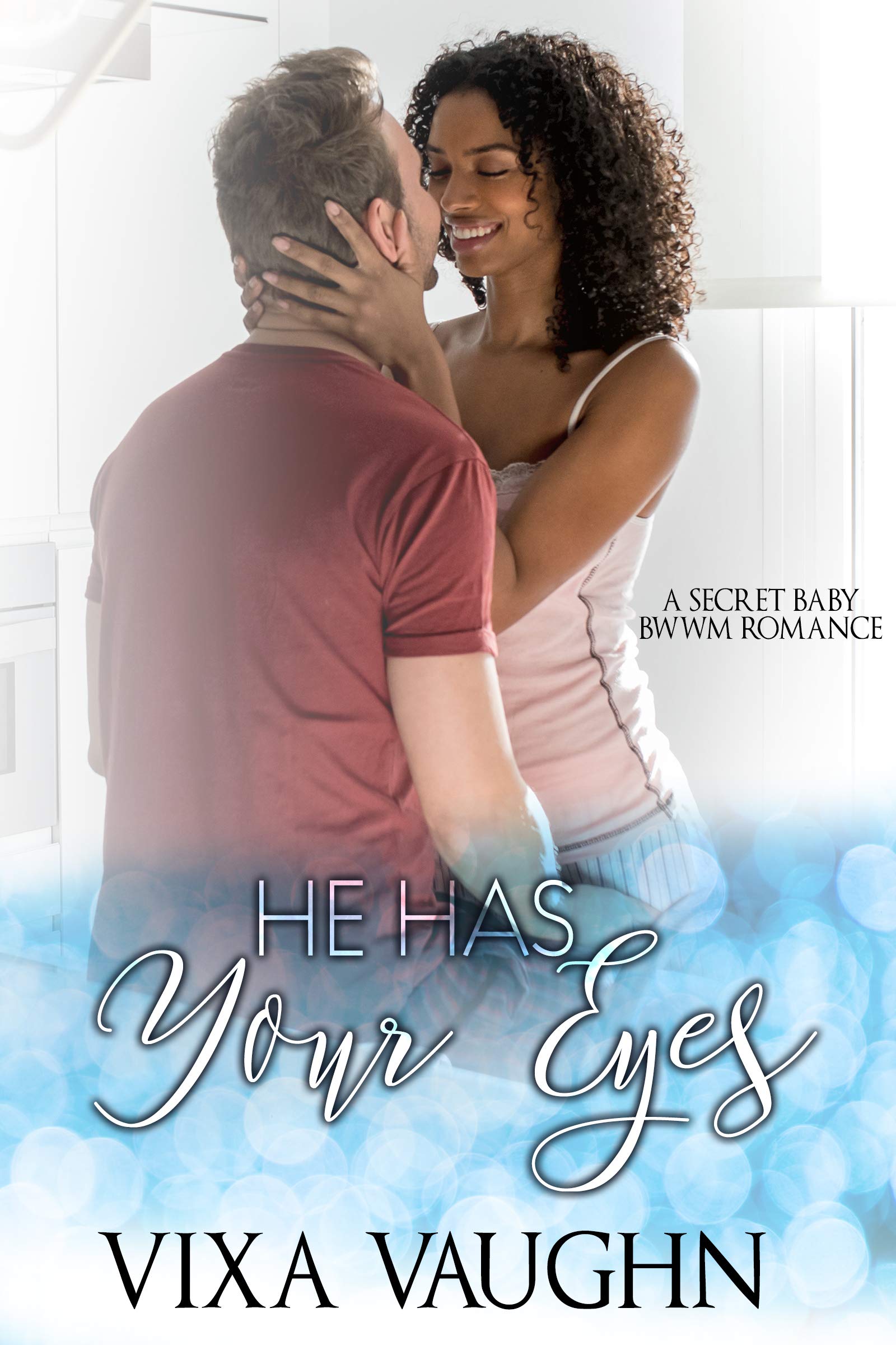 He Has Your Eyes: A BWWM Romance