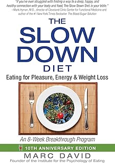 The Slow Down Diet: Eating for Pleasure, Energy, and Weight Loss (English Edition)
