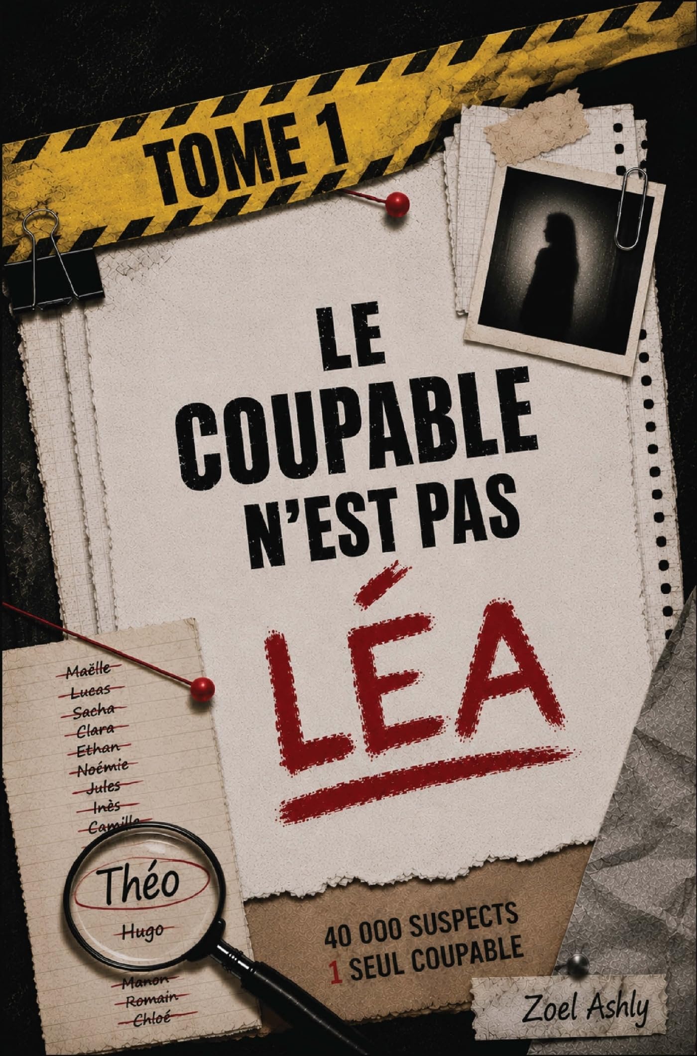 Le coupable n'est pas Léa: Une enquête de déduction 40 000 suspects, 13 indices, un seul coupable à démasquer - Jeu d'enquête et de déduction logique