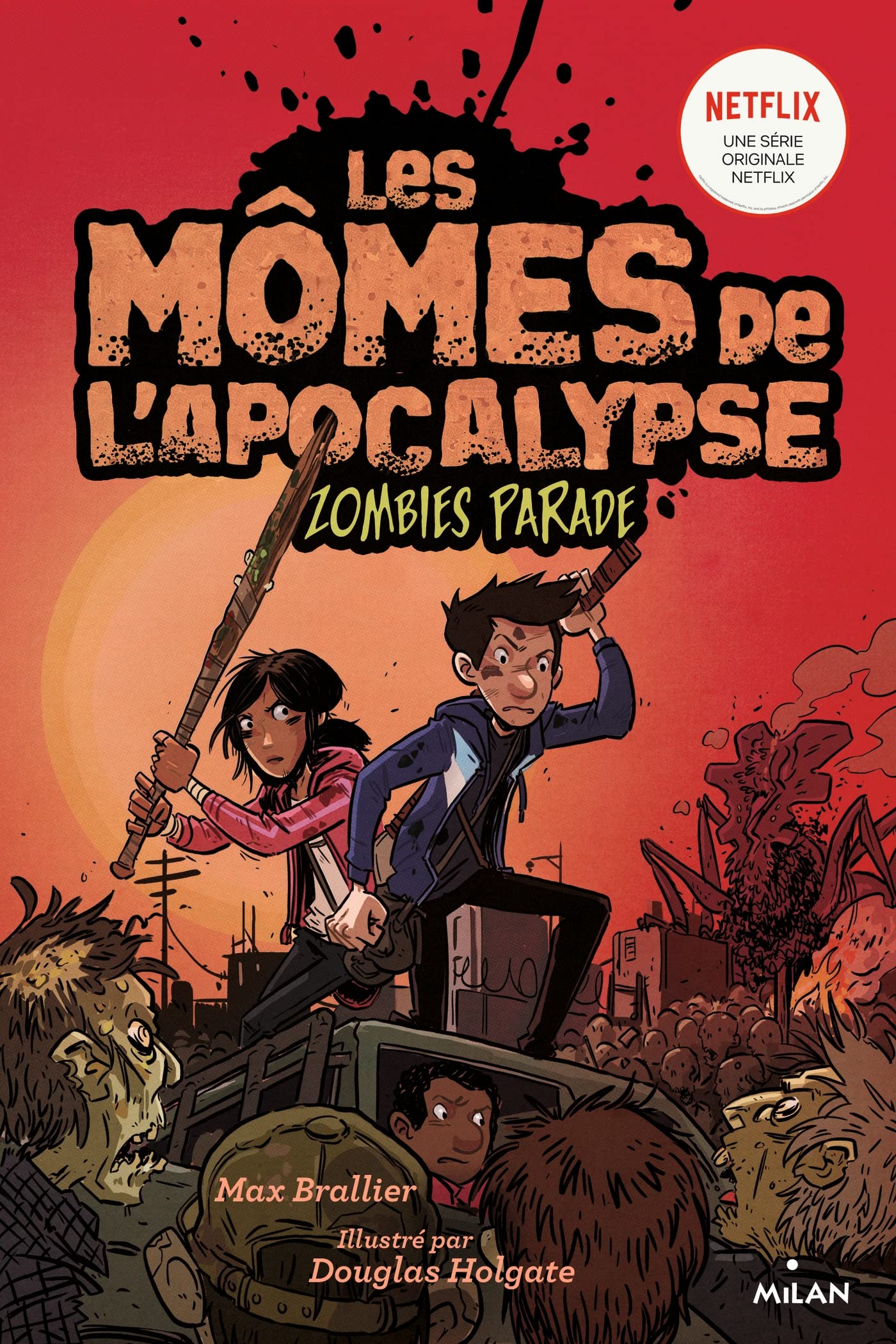 Les Mômes De L apocalypse Saison 4 Les mômes de l'apocalypse, Tome 02: Zombie parade : Brallier, Max, Holgate,  Douglas, Loussouarn, Samuel: Amazon.fr: Livres