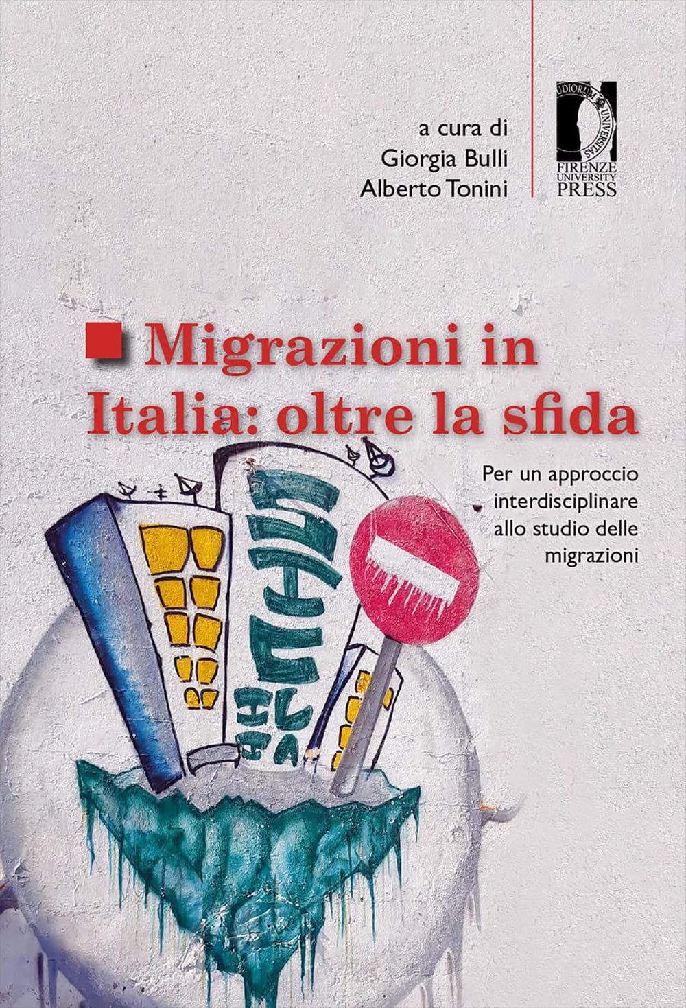 Migrazioni In Italia: Oltre La Sfida. Per Un Approccio Interdisciplinare Allo Studio Delle Migrazioni - 4