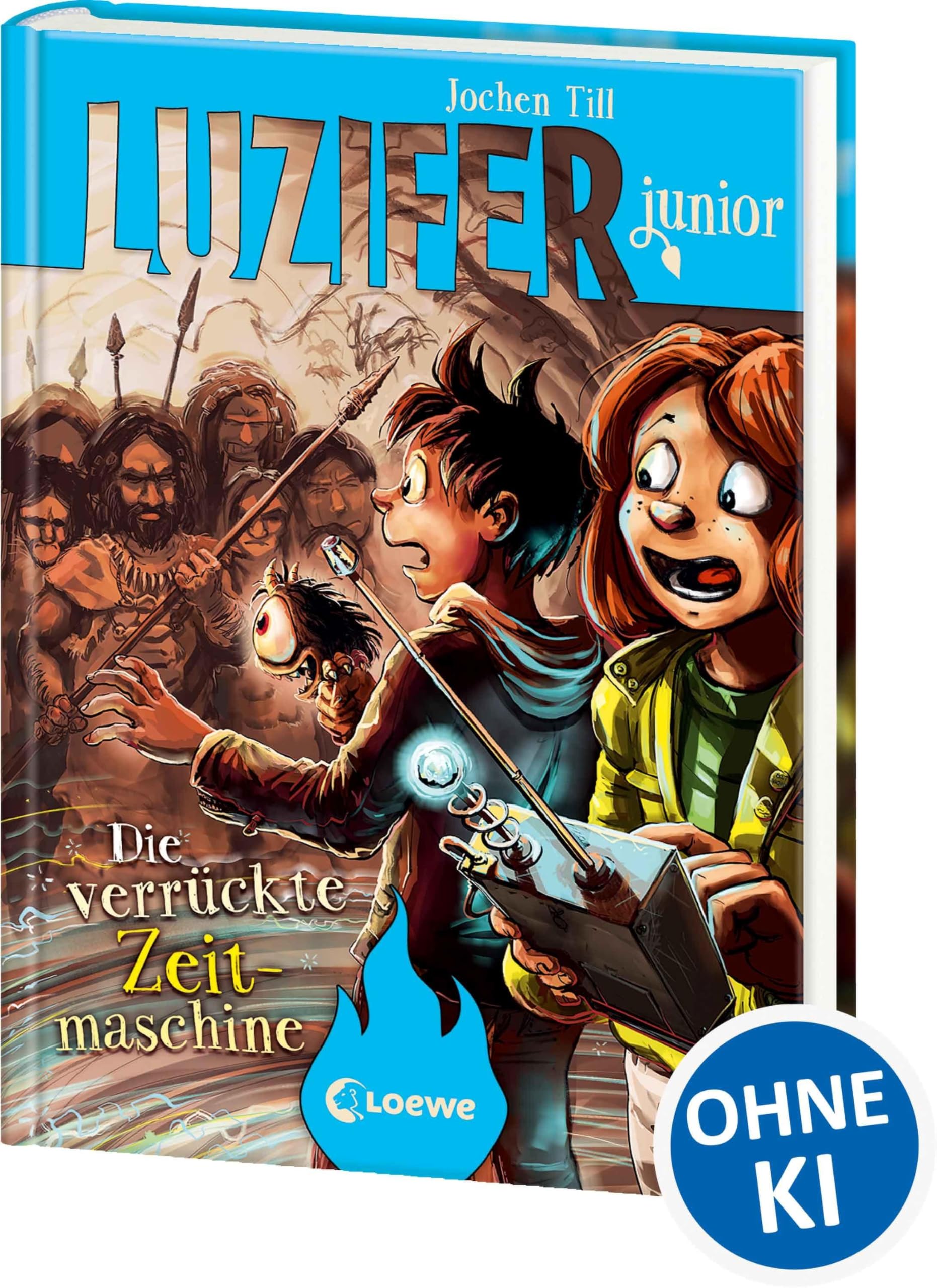 Luzifer junior (Band 10) - Die verrückte Zeitmaschine: Lustige Kinderbuchreihe ab 10 Jahre