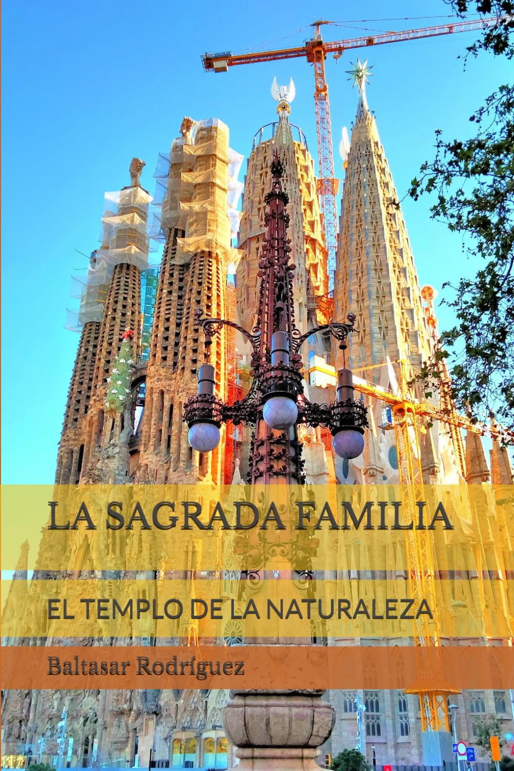 LA SAGRADA FAMILIA: EL TEMPLO DE LA NATURALEZA