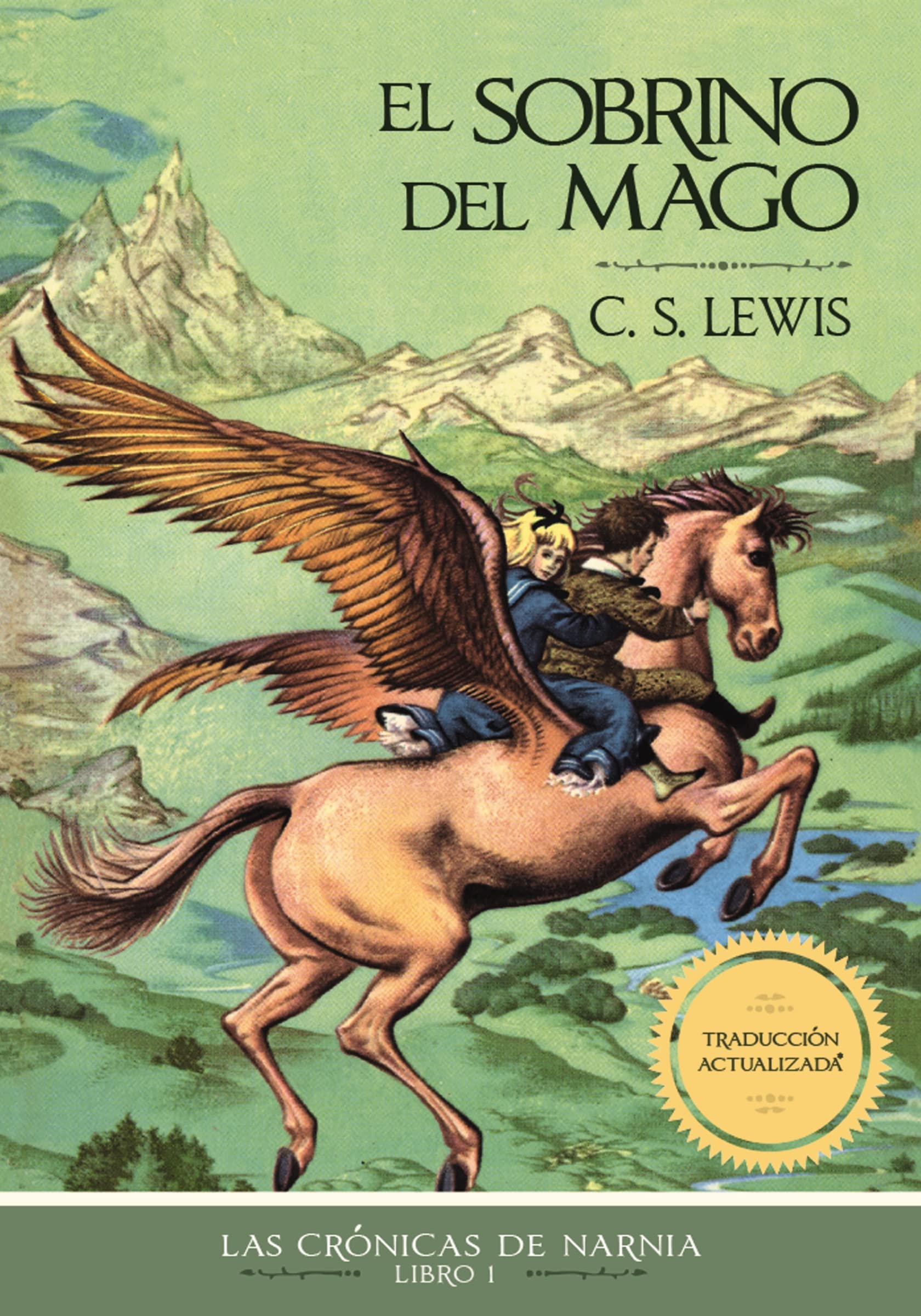 El sobrino del mago: 1 (Las Crónicas de Narnia)