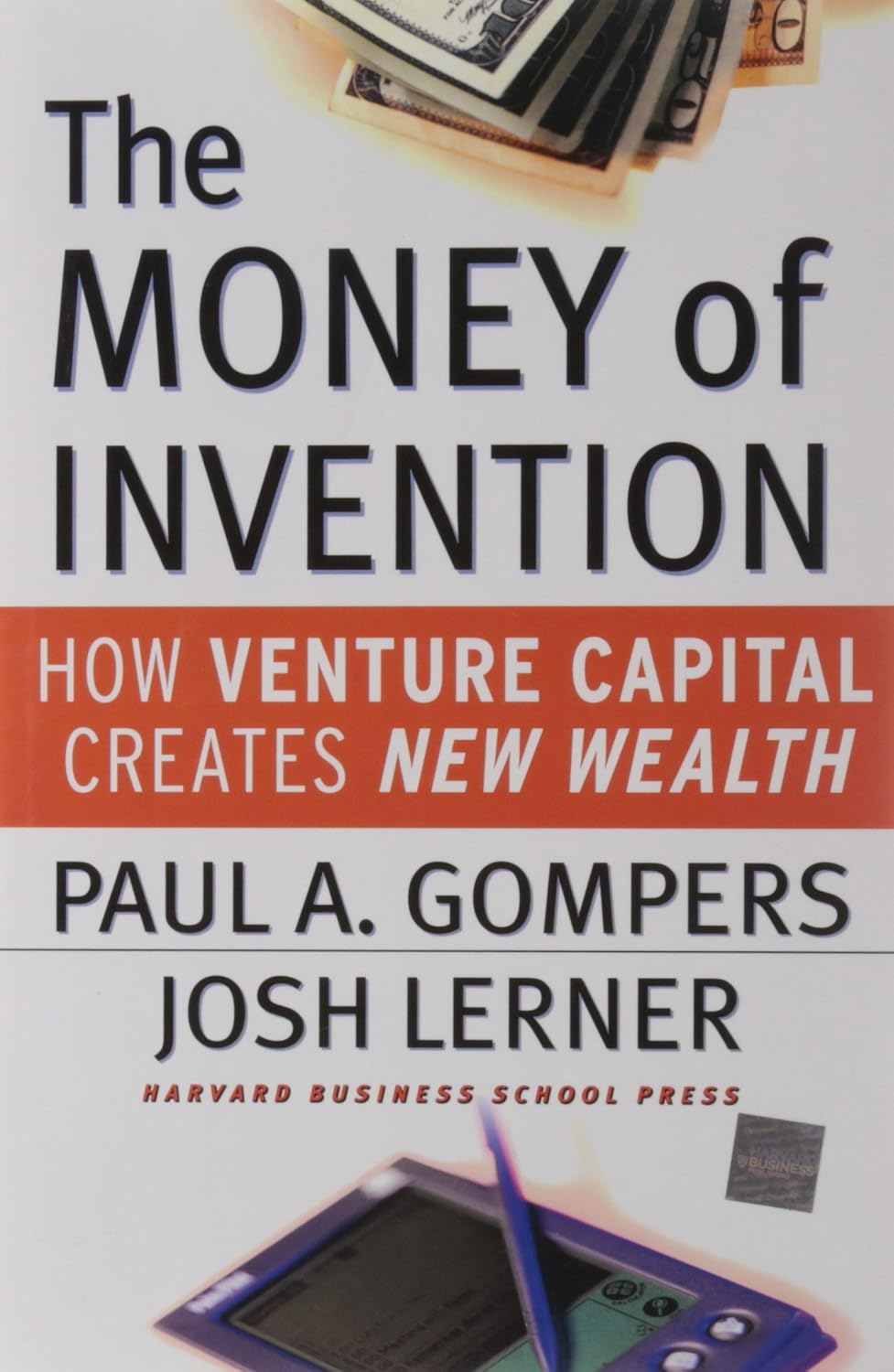 The Money of Invention: How Venture Capi...