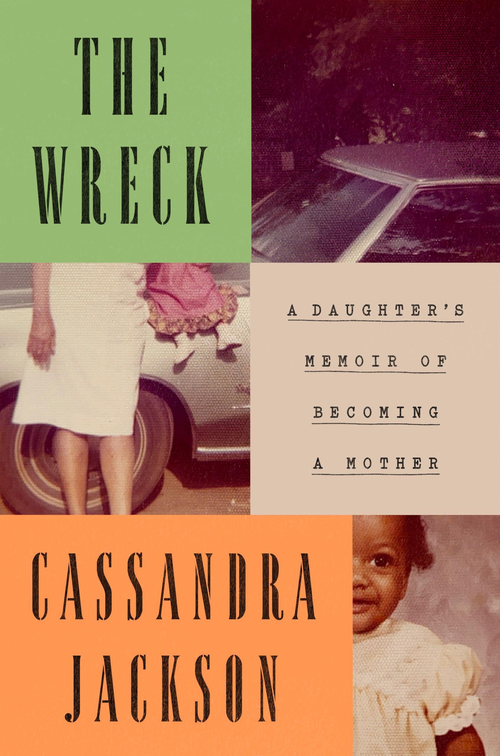Buy The Wreck: A Daughter's Memoir of Becoming a Mother — BookShops.in