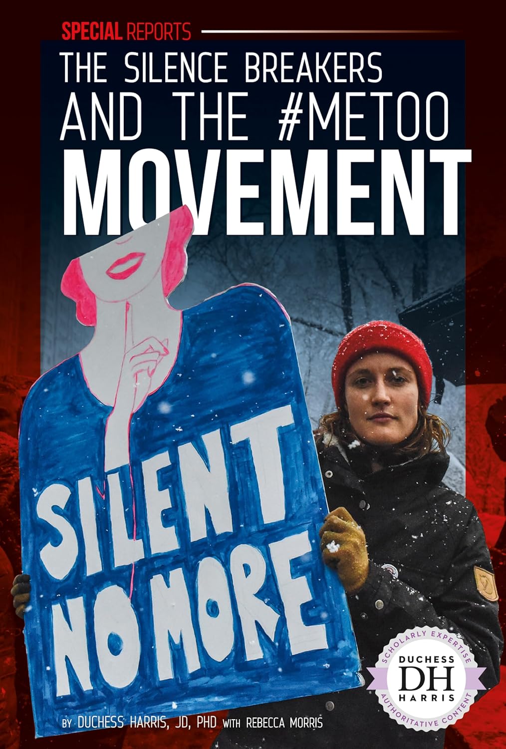 Silence Breakers and the #Metoo Movement (Special Reports Set 4)      Library Binding – Illustrated, December 15, 2018