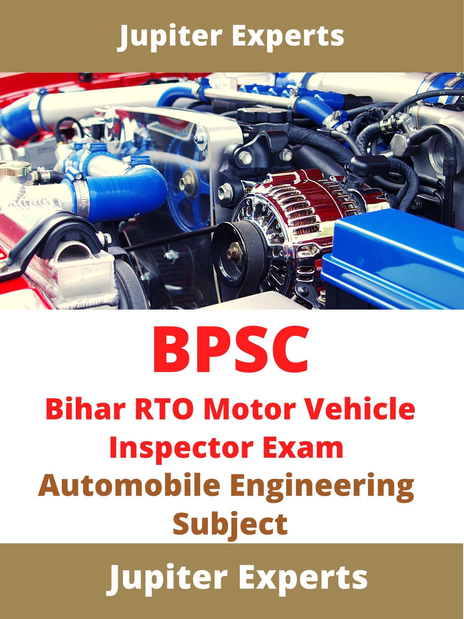 BPSC-Bihar RTO Motor Vehicle Inspector Exam Kindle Book: Automobile Engineering Subject Papers Of Various States With Answers (Government Exams)