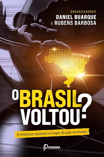 O Brasil voltou?
