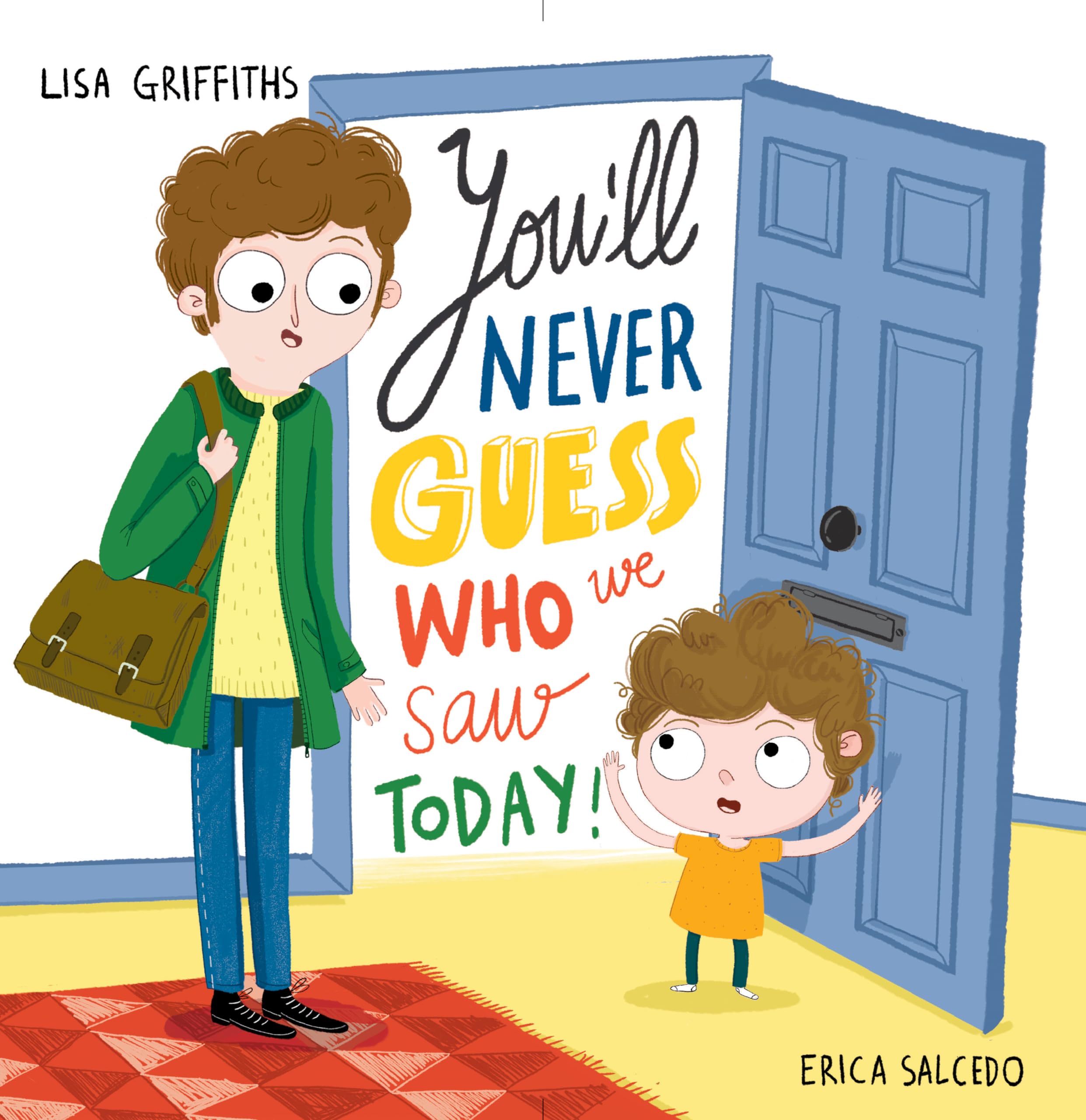 You'Ll Never Guess Who We Saw Today! by Erica Salecdo PAPERBACK 9781783738038
