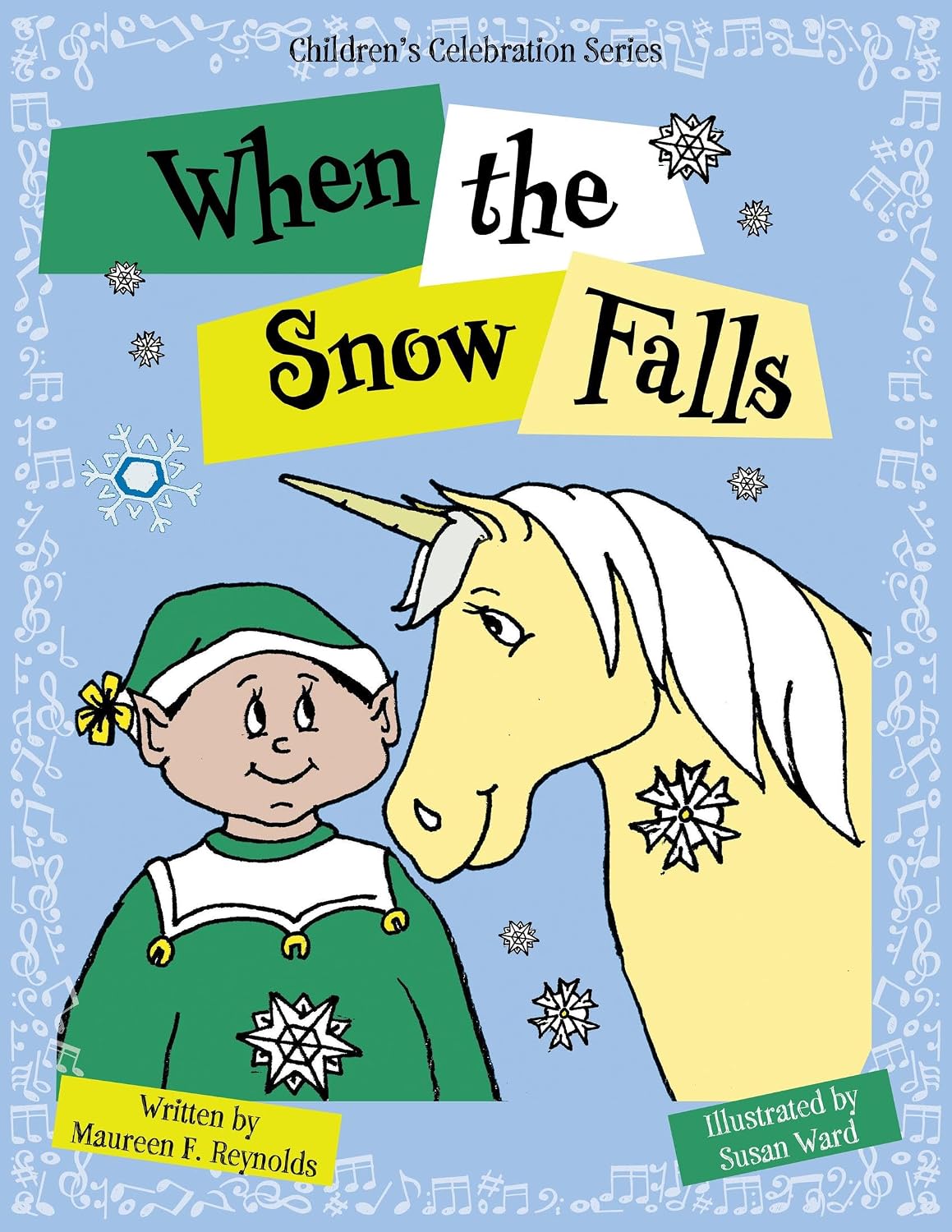 When the Snow Falls (Children's Celebration Series Book 3)