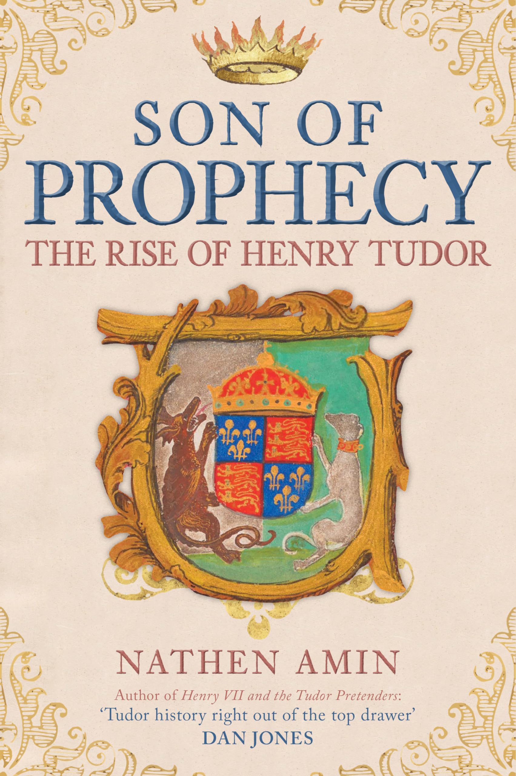 Son of Prophecy: The Rise of Henry Tudor,Amin, Nathen Nathen Ami