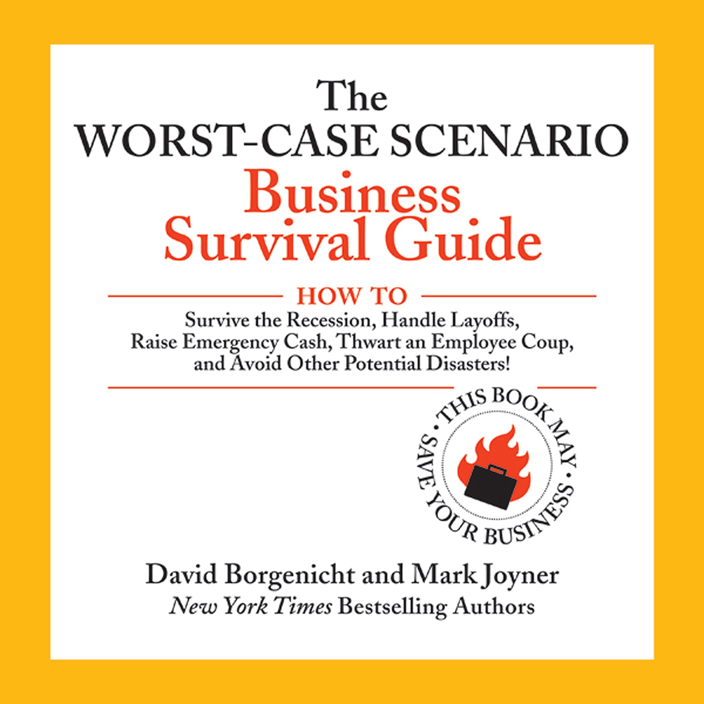 The Worst-Case Scenario Business Survival Guide