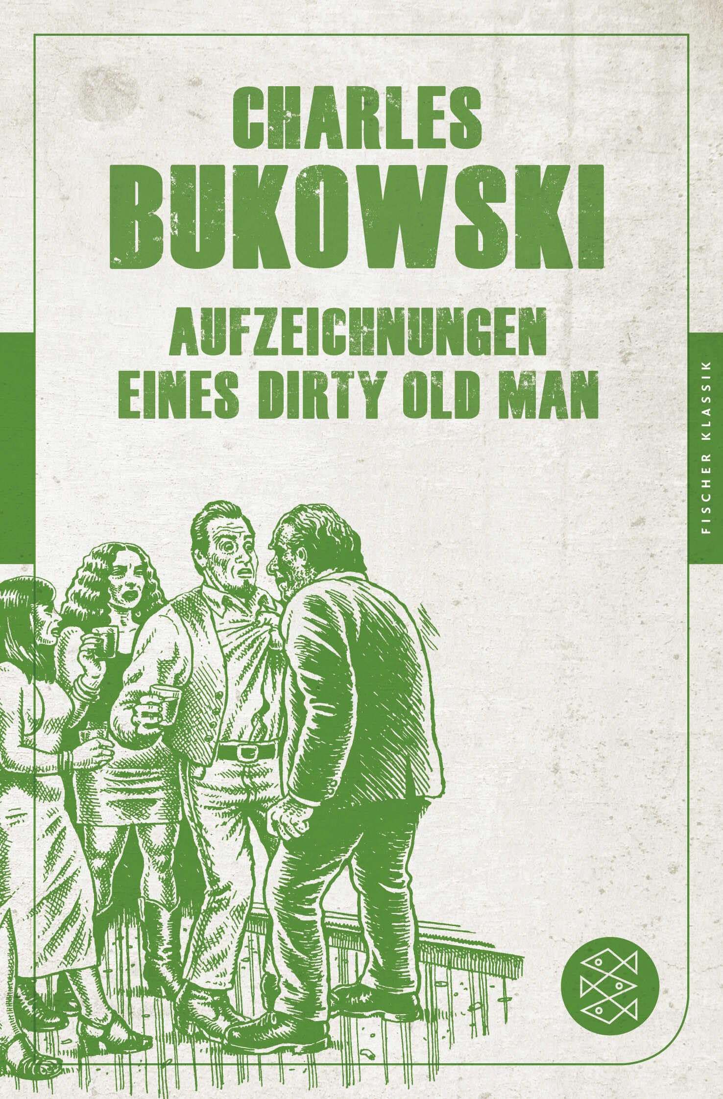 Aufzeichnungen eines Dirty Old Man (Fischer Klassik)