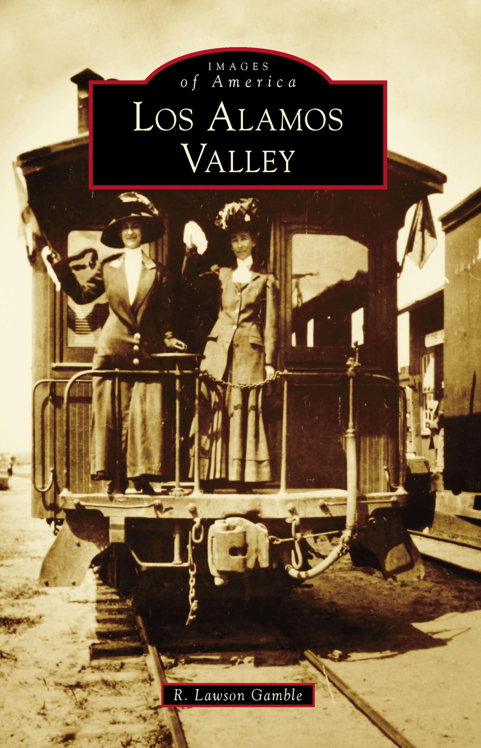 Los Alamos Valley Images of America English Edition livre histoire Californie