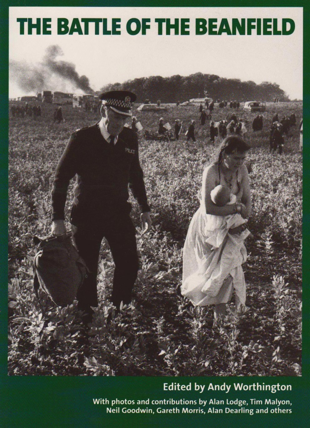 The Battle of the Beanfield Amazon.co.uk Worthington, Andy, Lodge, Alan, Malyon, Tim, Goodwin