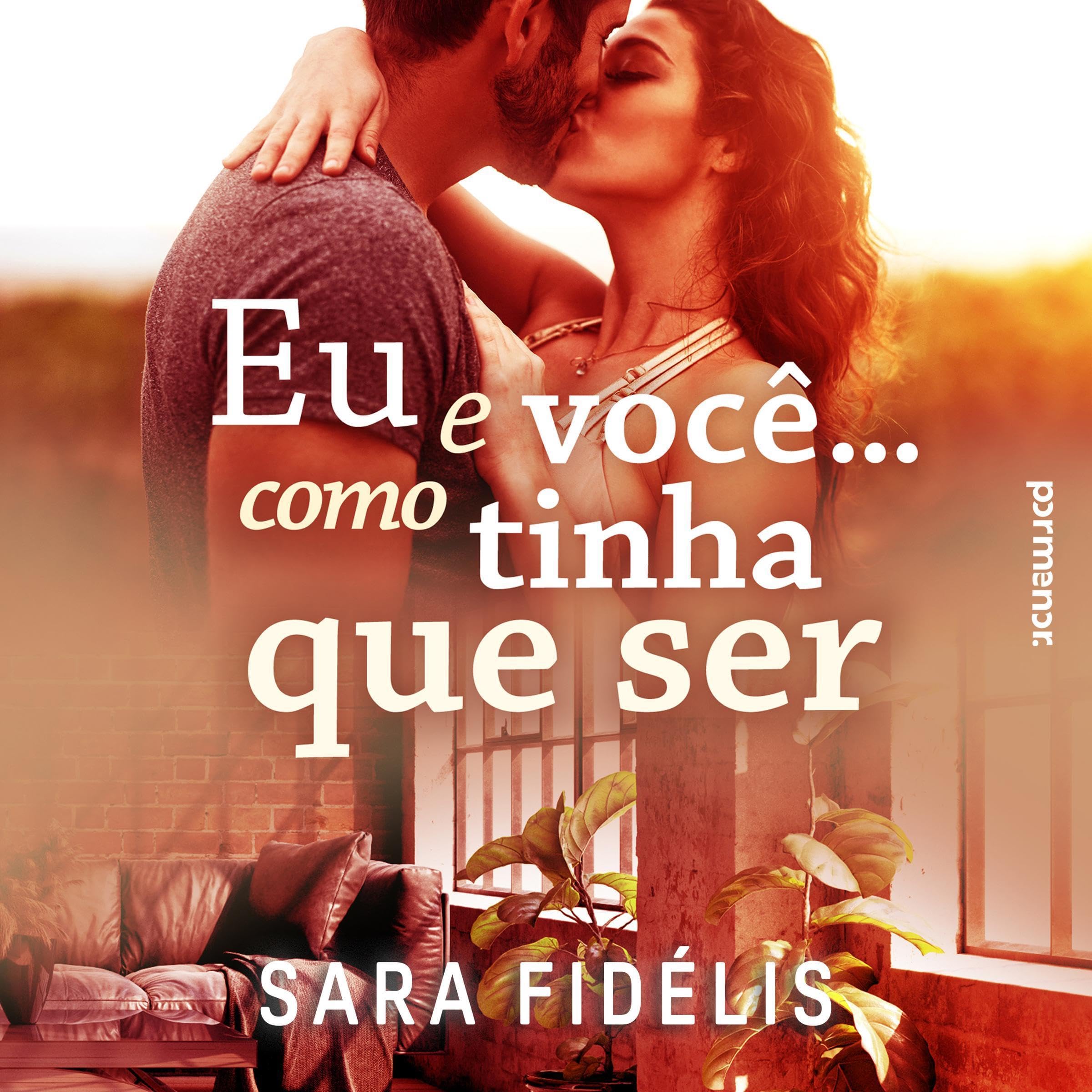 Eu e você... como tinha que ser