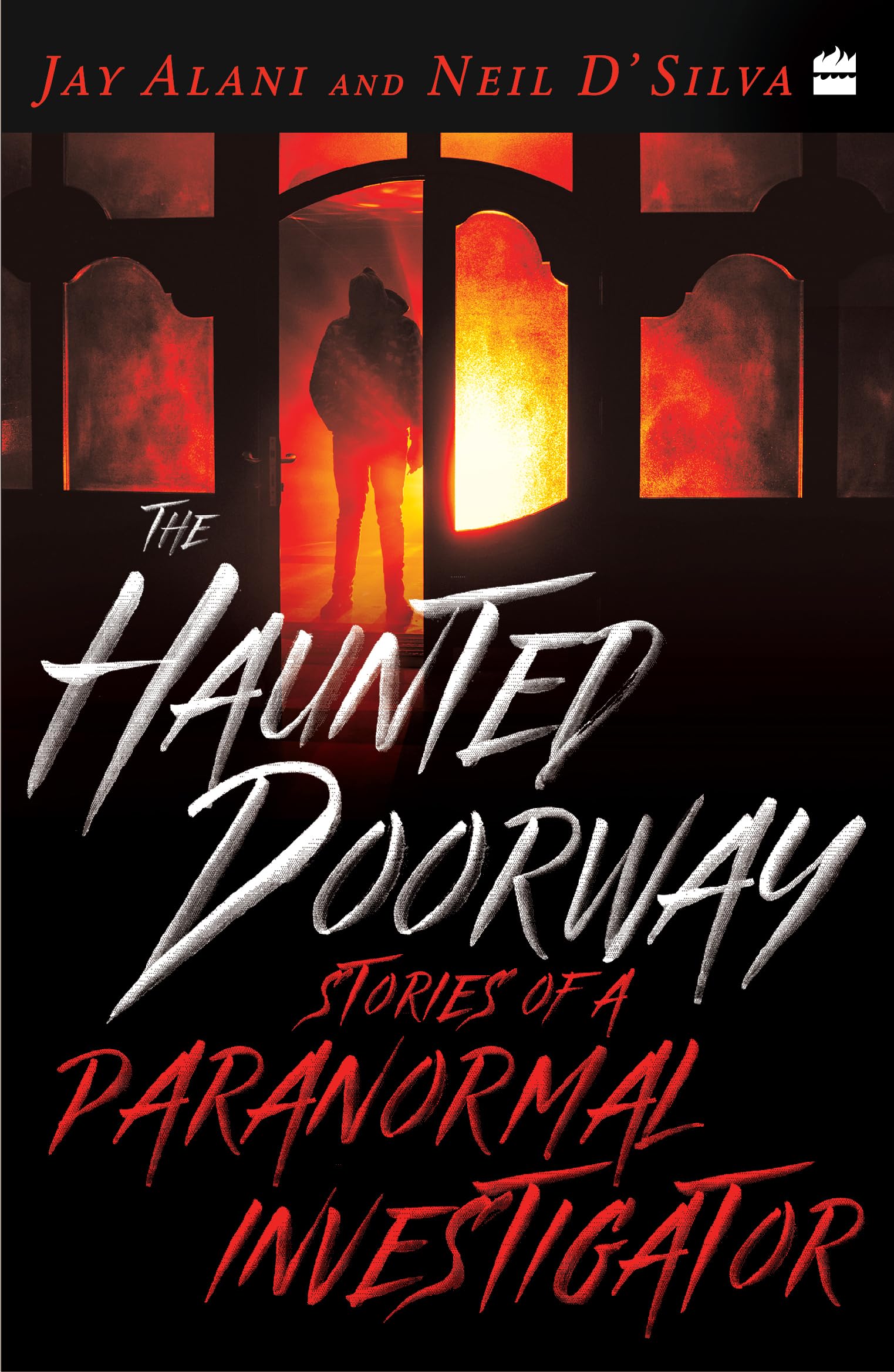 The Haunted Doorway : Stories of a Paranormal Investigator