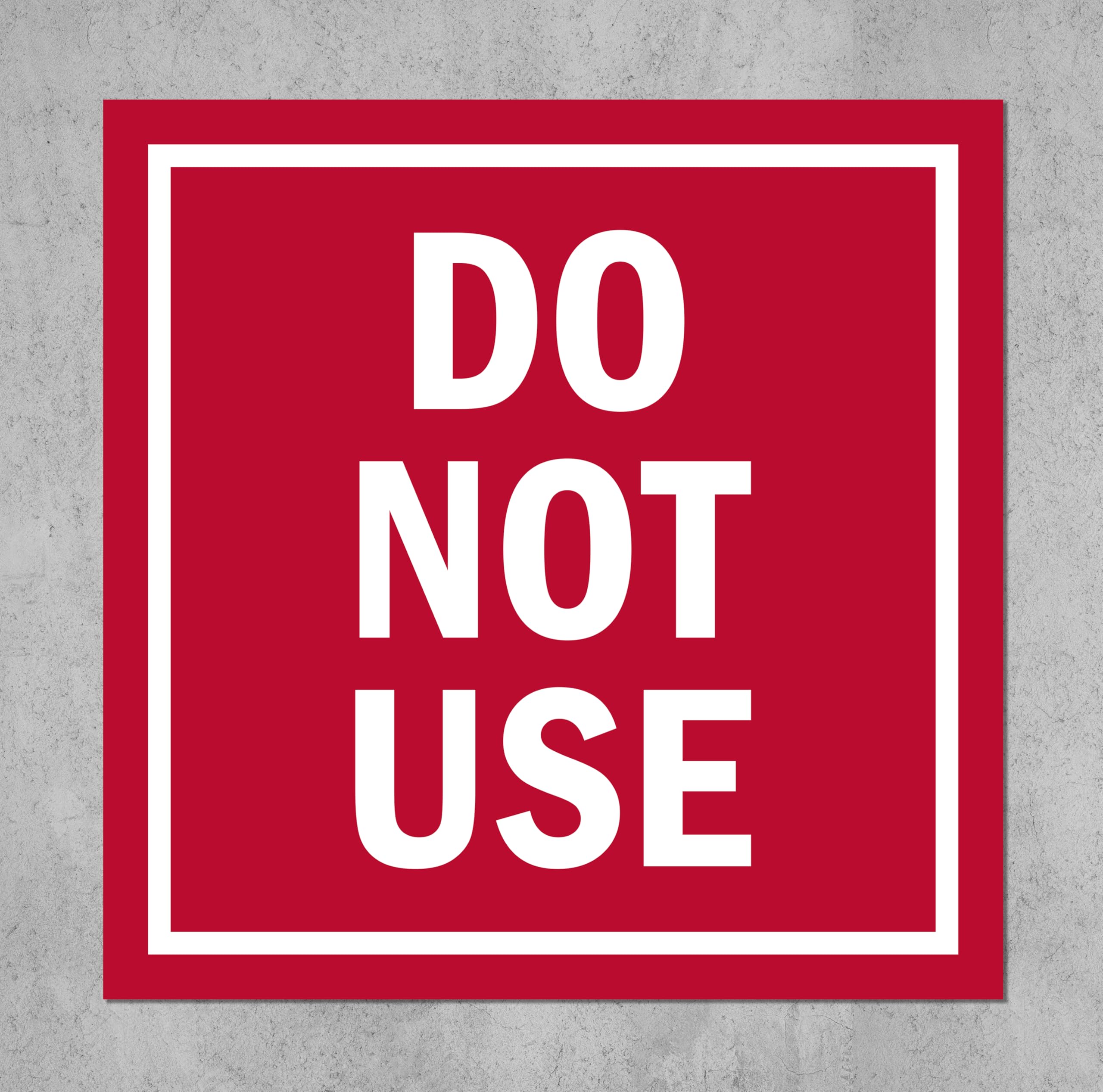 Do not use, safety sign - Self adhesive sticker (200mm x 200mm)