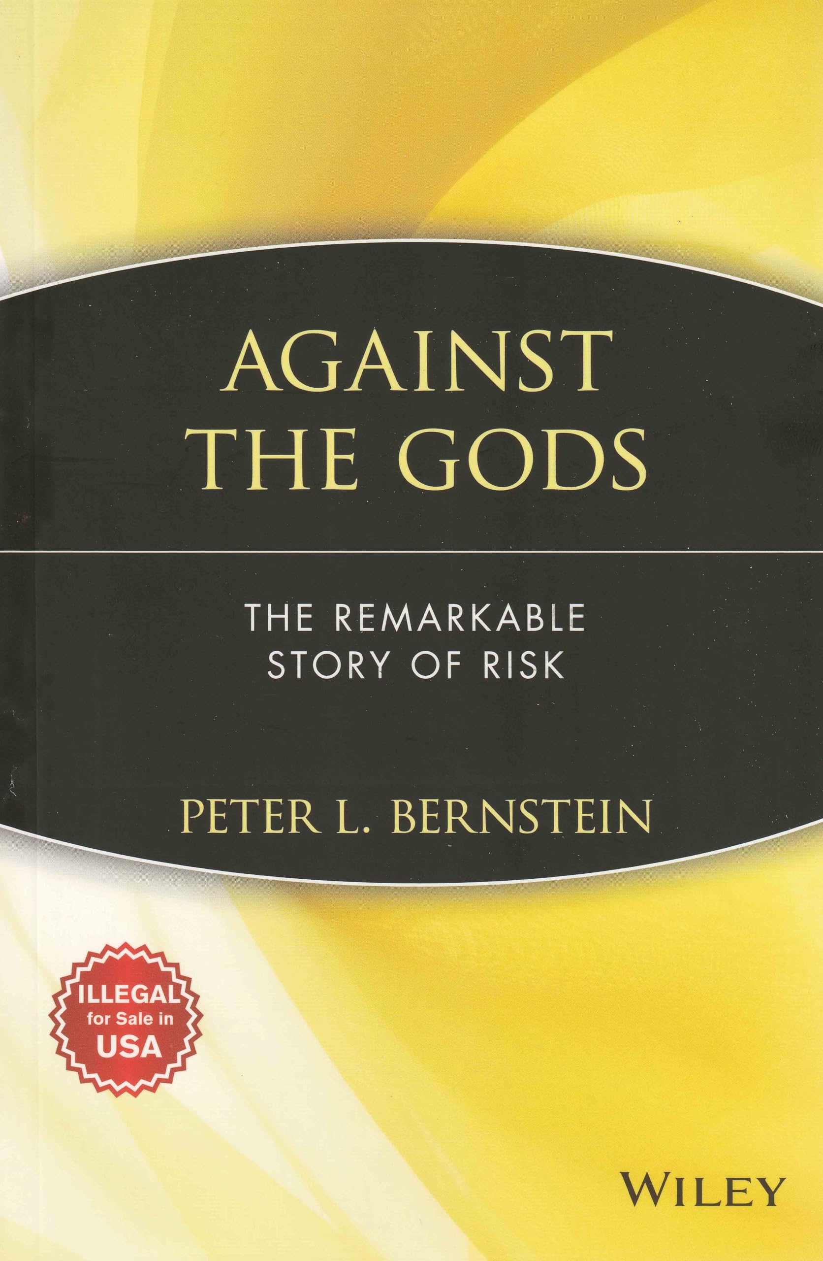 Against the Gods: The Remarkable Story of Risk (Misl-Wiley