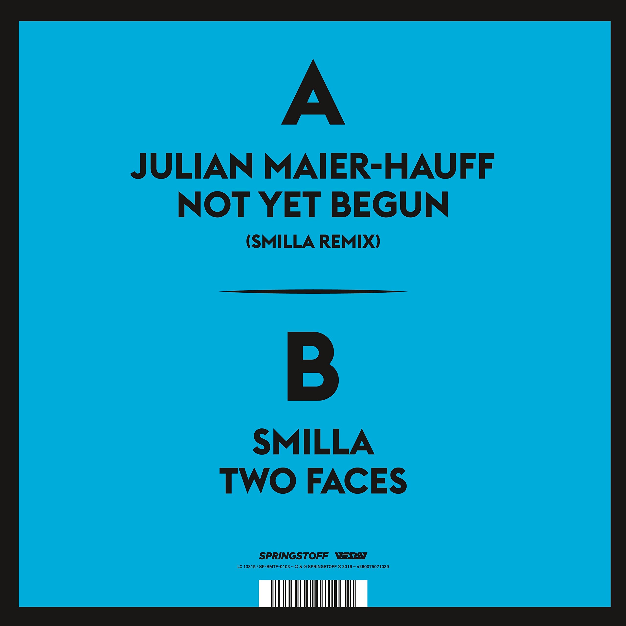 Not Yet Begun/Two Faces