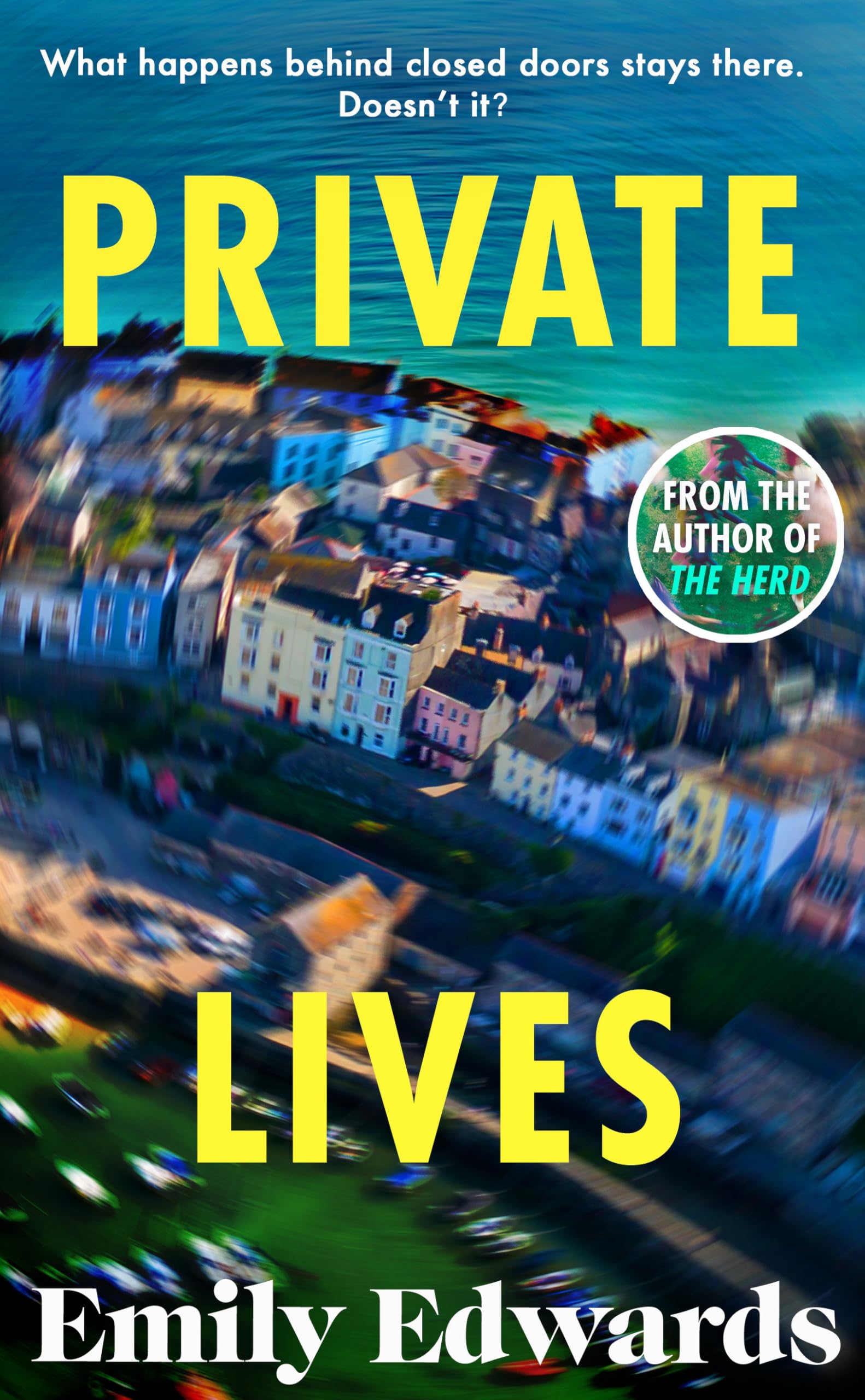 Private Lives: The compulsive and thought-provoking new novel from the bestselling author of THE HERD